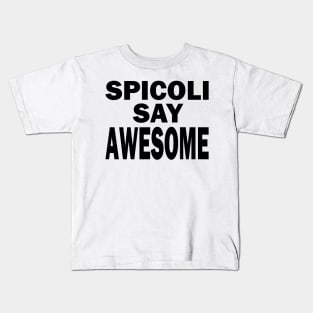 Fast Times - Spicoli Awesome - FGTH Style Kids T-Shirt